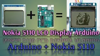 nokia 5110 lcd display arduino | how to drive with arduino | nokia 5110 lcd with arduino