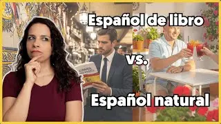 🤖 Cómo sonar NATURAL en ESPAÑOL en tu viaje a ESPAÑA - Aprender español natural NIVEL INTERMEDIO