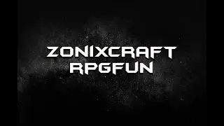 ZonixCraft RPGFun | ВЫНОС БОМЖЕЙ, ФАРМ БОССОВ