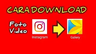 Cara Download foto dan video instagram 
