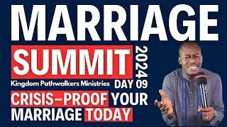 How to Make Your MARRIAGE Crisis-Resistant: 10 Easy Steps! | Marriage Summit 2024 - Day 09