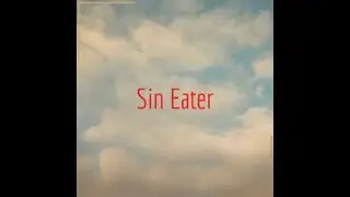 Sin Eater Walkthrough (originally for The Forty-Five)