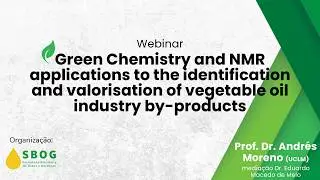 Webinar - GC and NMR applications to the identification of vegetable oil industry by-products.