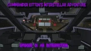 Commander Kitten's Interstellar Adventure: An Introduction to Interstellar Rift