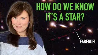 ALL THE DETAILS on Earendel: a star 12.9 billion light years away seen by the Hubble Space Telescope