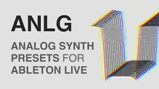 ANLG | Analog Synth Presets Demo