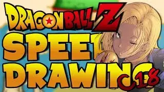 Speed Drawing Android C18 - Dragon Ball Z