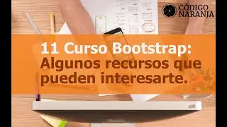 Curso de Bootstrap: Recursos que pueden interesarte