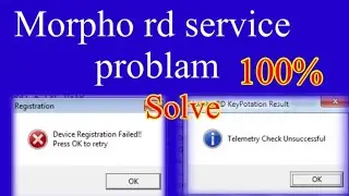 Device registration failed press ok to retry | Morpho Rd service install