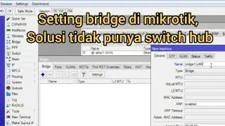 Setting Bridge di Mikrotik, solusi tidak ada switch hub