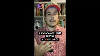 5 dolog, amit nem tudtál a Google-ről