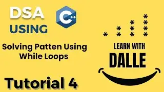 Solving Patten Using While Loops | Part 1 | Tutorial #4