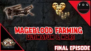 Lets farm a Mageblood Final Episode - Ultimatum and More Path of Exile 3.24
