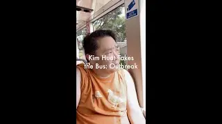 Kim Huat Takes the Bus: Outbreak