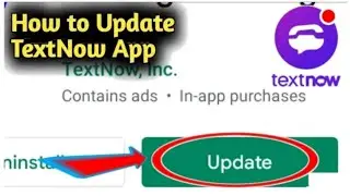 Textnow app ko update kaise kare ! How to update text Now application