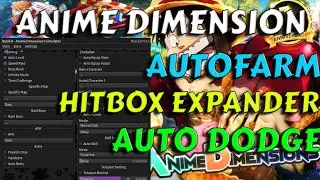 [SHOWCASE] Anime Dimensions Simulator Script | Hitbox Expander