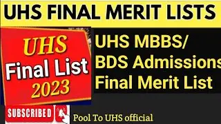UHS Final Merit List 2023-24 MBBS/ BDS Admissions #uhslatestnews #uhsmdcat2023 #uhs
