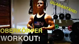 Mein OBERKÖRPER WORKOUT in der Quarantäne! | Muskelaufbau Zuhause