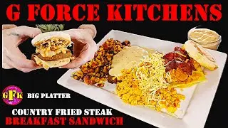 G FORCE KITCHENS NO TALK COOKING SHOW | SPICY COUNTRY-FRIED STEAK BREAKFAST SANDWICH PLATTER RECIPE