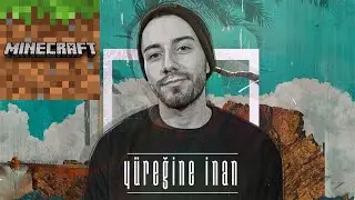 Enes Batur - Yüreğine İnan (Minecraft Versiyon)