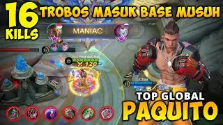 MANIAC Brutal Pquito 16 Kills Gameplay | Top Global Paquito by Forgotten Nan - MLBB