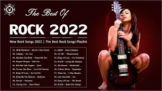 New Rock Songs Songs 2022 - The Best Rock Music Playlist