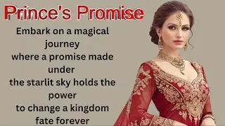 The Princess's Promise || A Journey of Love, Courage, and Lasting Peace || #02 Video