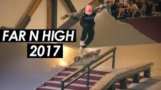 Far N High 2017 - What went down