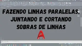 Fazendo linhas paralelas, juntando linhas e cortando sobras de linhas no AutoCAD