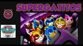 Los SUPERGATITOS de la Patrulla Canina 2 💪🐈