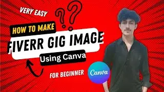 How to make FIVERR gig image, how to make money with CANVA