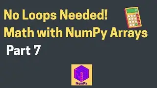 Mathematical Operations on NumPy Arrays | No Loops Needed! 🚀
