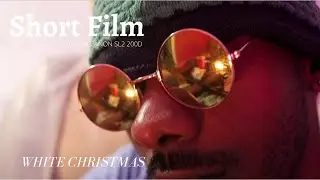 White Xmas - Short Film ||Canon SL2 200D||
