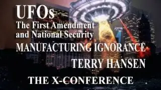 Manufacturing Ignorance: UFOs, the First Amendment and National Security