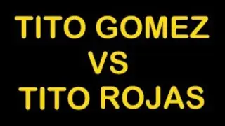 TITO GOMEZ VS TITO ROJAS
