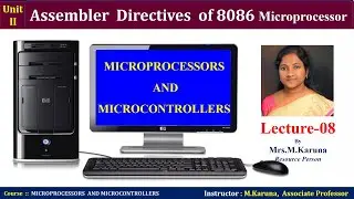 Lecture-8// Directives of 8086//MICROPROCESSORS AND MICROCONTROLLERS//Karuna-lectures