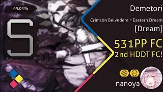 nanoya | Demetori - Crimson Belvedere ~ Eastern Dream [Dream] +HDDT, 99.03% FC