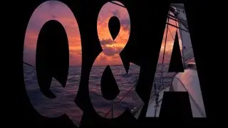 Q&A: Sailing the Altantic Ocean 'The Hard Way!' | Eastbound Atlantic Crossing |  Sailing Ruby Rose