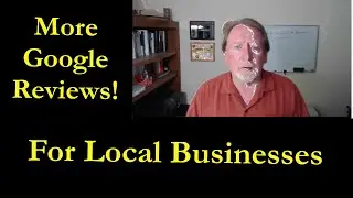 Get More Google Reviews For Your Local Business