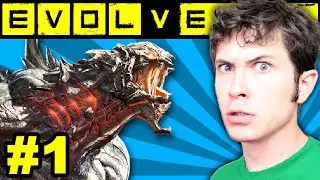 Let's Play EVOLVE Gameplay Part 1 - MONSTER TUTORIAL - Evolve Gameplay & Commentary