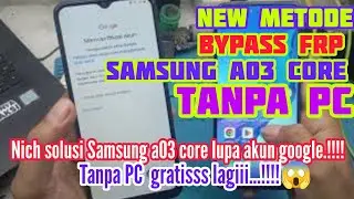 Bypass frp samsung a03 core,Cara bypass akun google samsung a03 core Tanpa PC work 100%