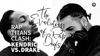 Rap Titans Clash: Kendrick vs. Drake - The Evolution of Rap Beefs