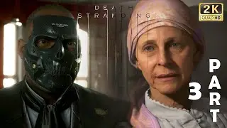 Death Stranding Director's Cut - PART 3 FULL walkthrough gameplay - No Commentary
