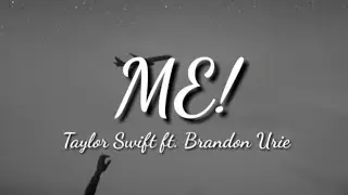 Taylor Swift - ME! (Lyrics) Ft. Brendon Urie