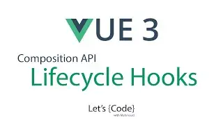 13- Vue 3 - Composition API - Lifecycle Hooks - شرح فيو 3