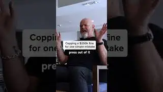 Getting fined $250k