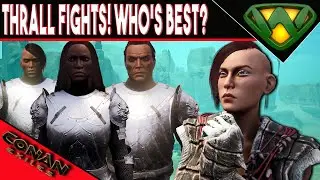 Level Zero Thrall Fights, Who will Reign? Conan Exiles 2020