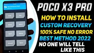 How To Install Twrp Recovery In Poco x3 pro | Custom Recovery Installation In Redmi / Poco Devices 🔥