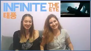INFINITE - THE EYE MV REACTION