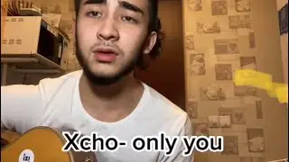 Xcho- Only you (Cover by. Sampinado)